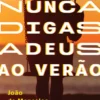 Nunca Digas Adeus ao Verão