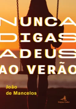 Nunca Digas Adeus ao Verão