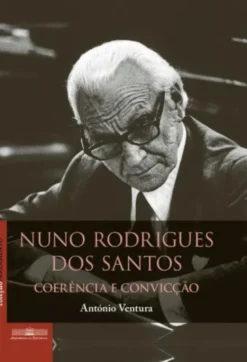 Nuno Rodrigues dos Santos - Coerência e Convicção