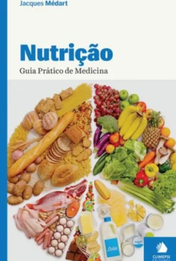 Nutrição - Guia Prático de Medicina