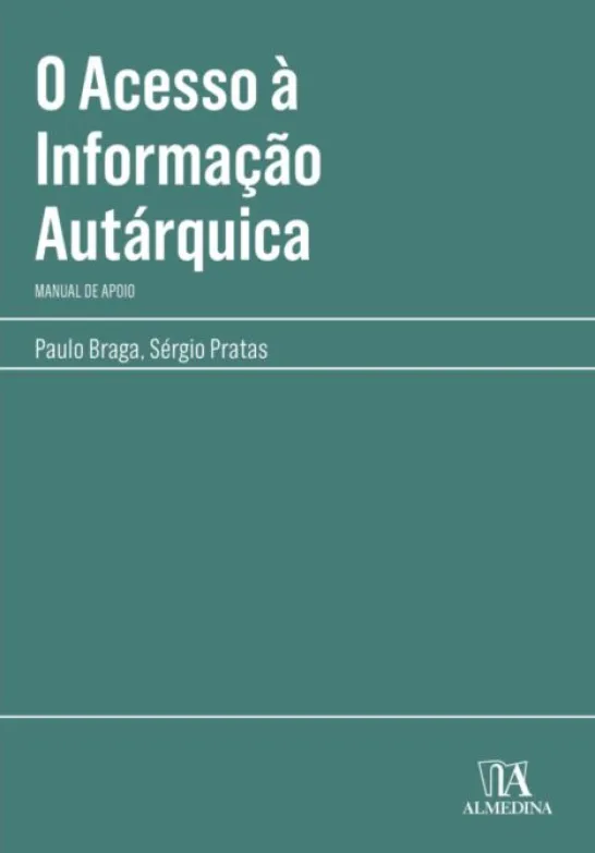 O Acesso à Informação Autárquica - Manual de Apoio