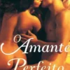 O Amante Perfeito