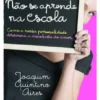 O Amor não se Aprende na Escola