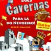 O Bando das Cavernas 2 - Heróis do Mundo - Para Lá do Nevoeiro!