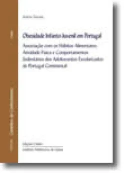 Obesidade Infanto-Juvenil em Portugal - Associação com os hábitos alimentares, atividade física e comportamentos sedentários dos adolescentes escolarizados de Portugal continental