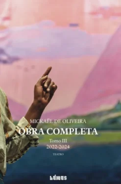 Obra Completa - Tomo III (2022-2024)