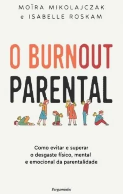 O Burnout Parental