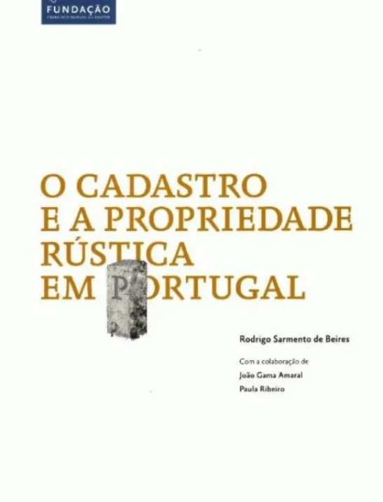 O Cadastro e a Propriedade Rústica em Portugal