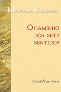O Caminho dos Sete Sentidos
