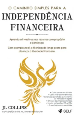 O Caminho Simples para a Independência Financeira (Bolso)
