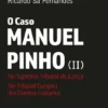 O Caso Manuel Pinho (II)