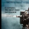 O Cinema no Discurso do Poder