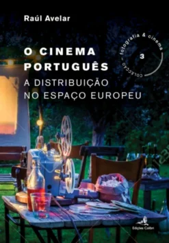 O Cinema Português - A Distribuição no Espaço Europeu