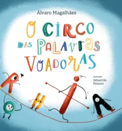 O Circo das Palavras Voadoras