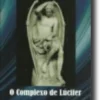 O Complexo de Lúcifer