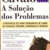 O Comportamento do Cavalo - A Solução dos Problemas