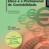 O Comportamento Ético e o Profissional de Contabilidade