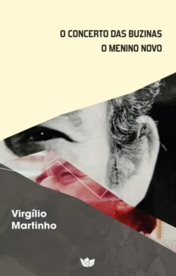 O Concerto das Buzinas / O Menino Novo