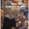 O Concílio de Amor - Uma Tragédia Celeste