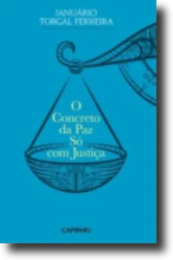 O Concreto da Paz Só com Justiça