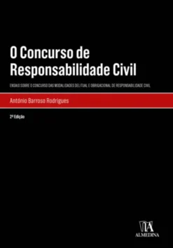 O Concurso de Responsabilidade Civil