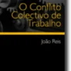 O Conflito Colectivo de Trabalho