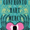 O Confronto de Hart e Mercy