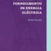 O Contrato de Fornecimento de Energia Eléctrica