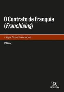 O Contrato de Franquia (Franchising) - 3ª Edição