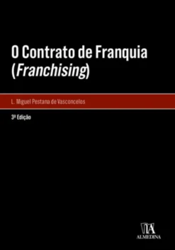 O Contrato de Franquia (Franchising) - Direito Contratual e da Concorrência