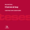 O Contrato de Swap - O credit default swap e o seguro de crédito