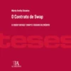 O Contrato de Swap - O credit default swap e o seguro de crédito