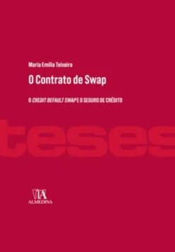 O Contrato de Swap - O credit default swap e o seguro de crédito