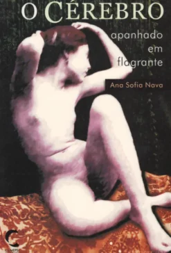 O Cérebro Apanhado em Flagrante