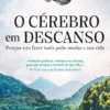 O Cérebro em Descanso
