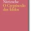 O Crepúsculo dos Ídolos