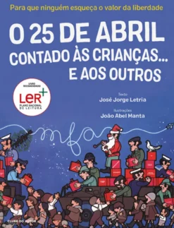 O 25 de Abril Contado às Crianças… e aos Outros