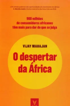 O Despertar da África - 900 milhões de consumidores africanos têm mais para dar do que se julga