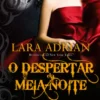 O Despertar da Meia-Noite