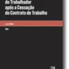 O dever de lealdade do trabalhador após a cessação do contrato de trabalho