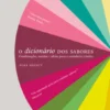 O Dicionário dos Sabores