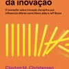 O Dilema da Inovação