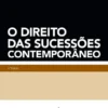 O Direito das Sucessões Contemporâneo