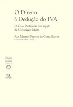 O Direito à Dedução do IVA