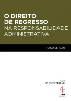 O Direito de Regresso na Responsabilidade Administrativa