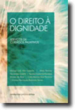 O Direito à Dignidade: serviços de cuidados paliativos