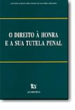 O Direito à Honra e a sua Tutela Penal