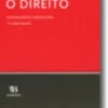 O Direito - Introdução e Teoria Geral