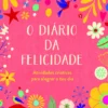 O Diário da Felicidade