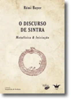 O Discurso de Sintra - Metafisica & Iniciação